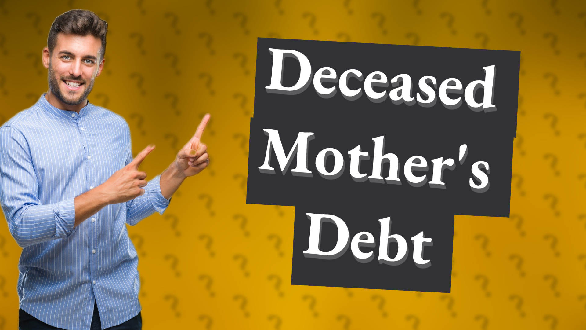 Deceased Mother's Debt