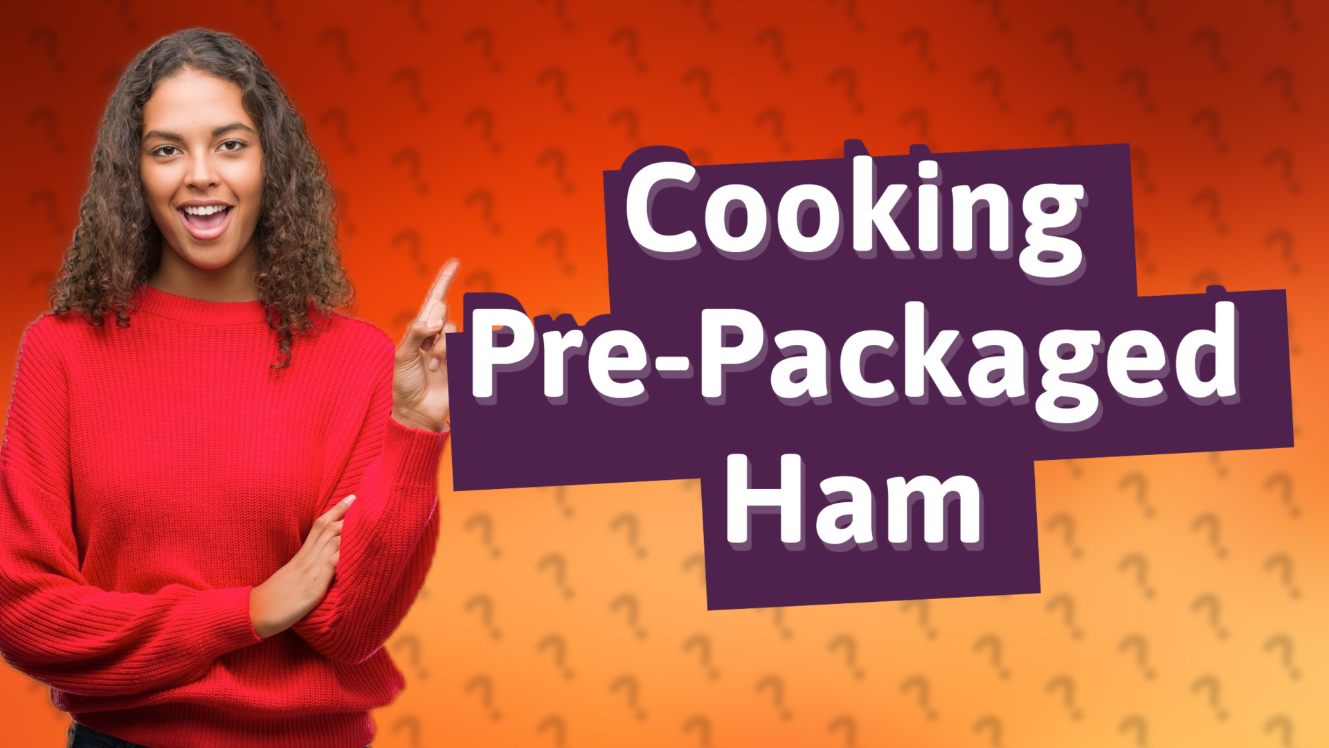 Cooking Pre-Packaged Ham