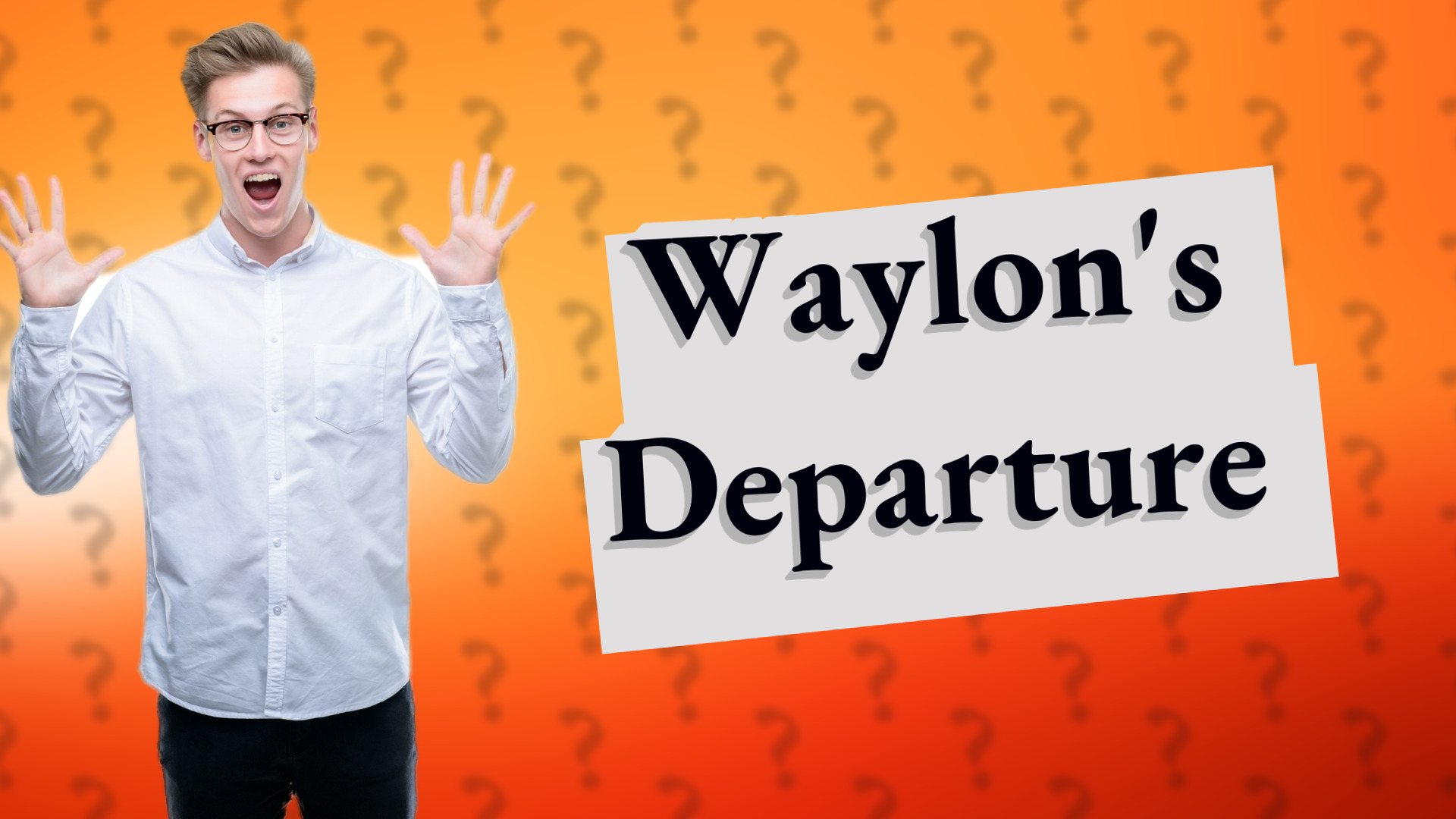 Waylon's Departure
