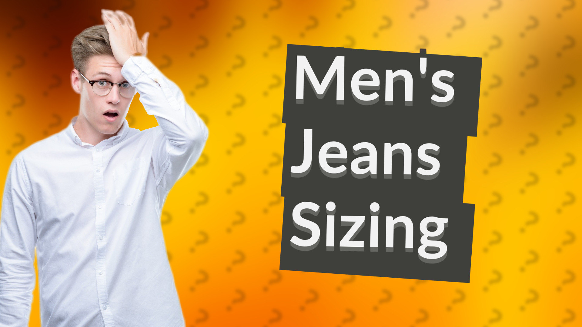 Men's Jeans Sizing