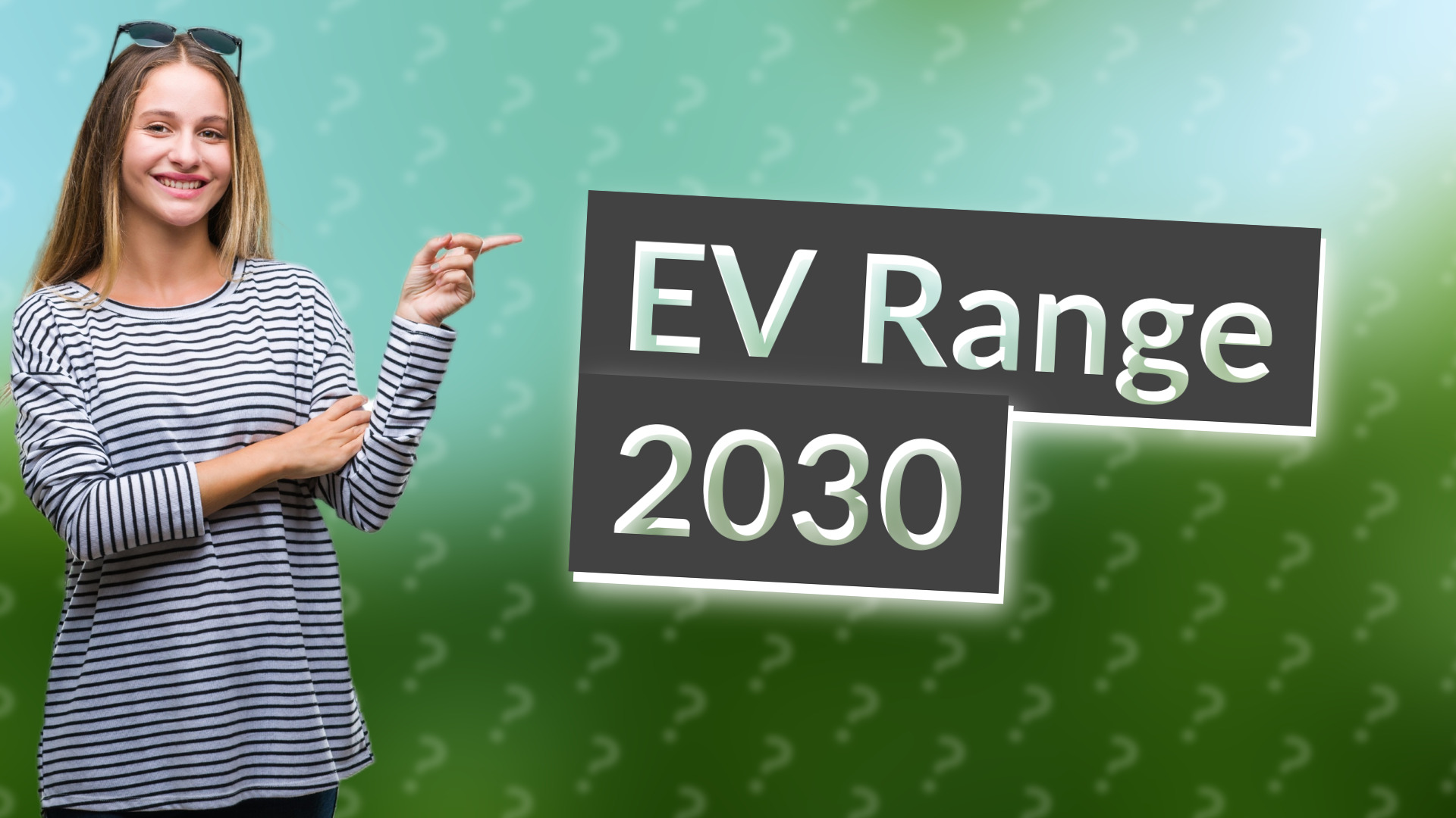 EV Range 2030
