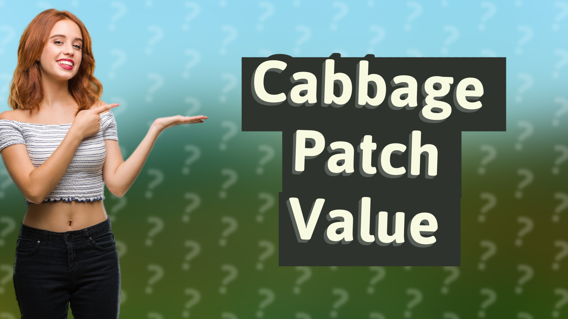 Cabbage Patch Value
