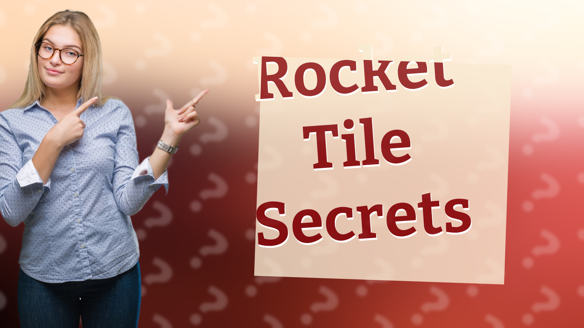 Rocket Tile Secrets