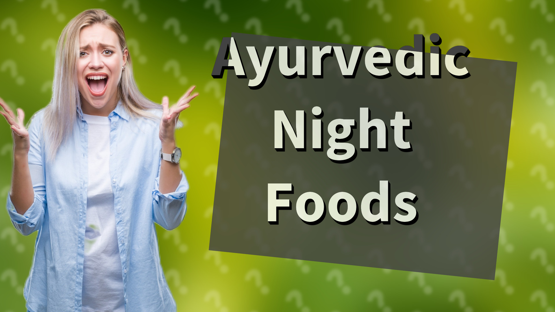Ayurvedic Night Foods