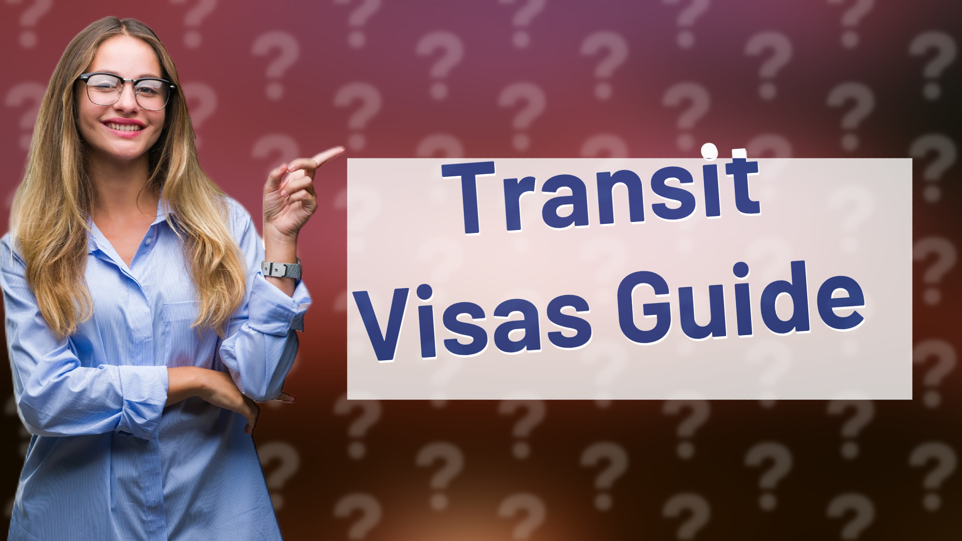 Transit Visas Guide