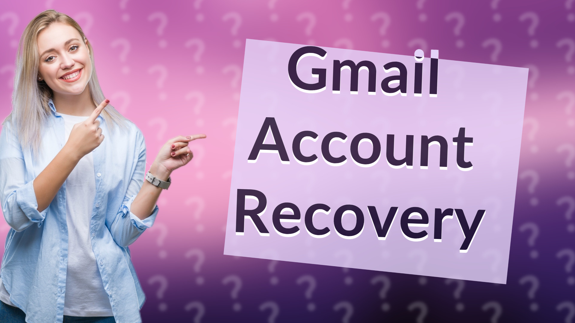 Gmail Account Recovery