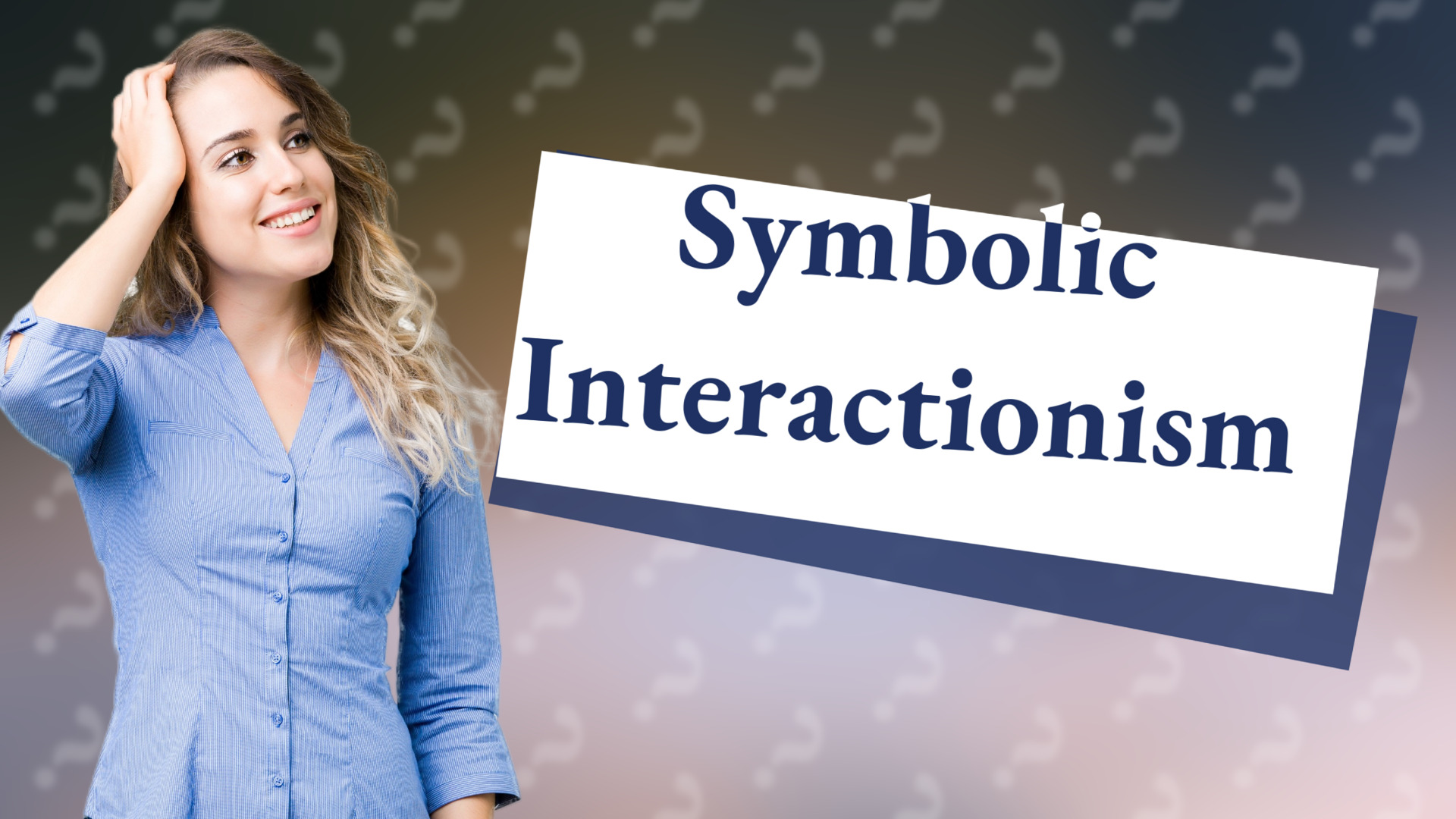 Symbolic Interactionism