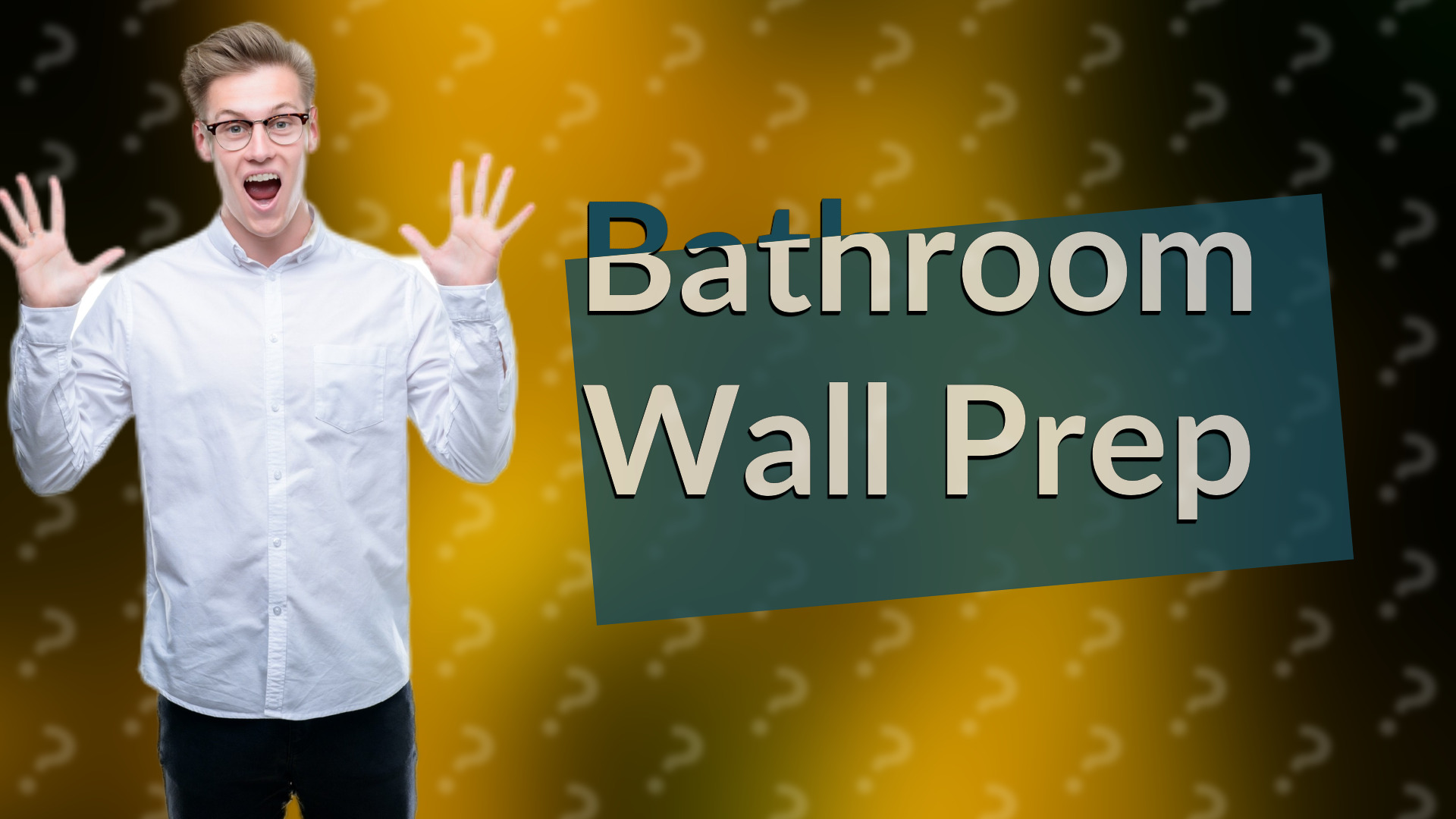 Bathroom Wall Prep