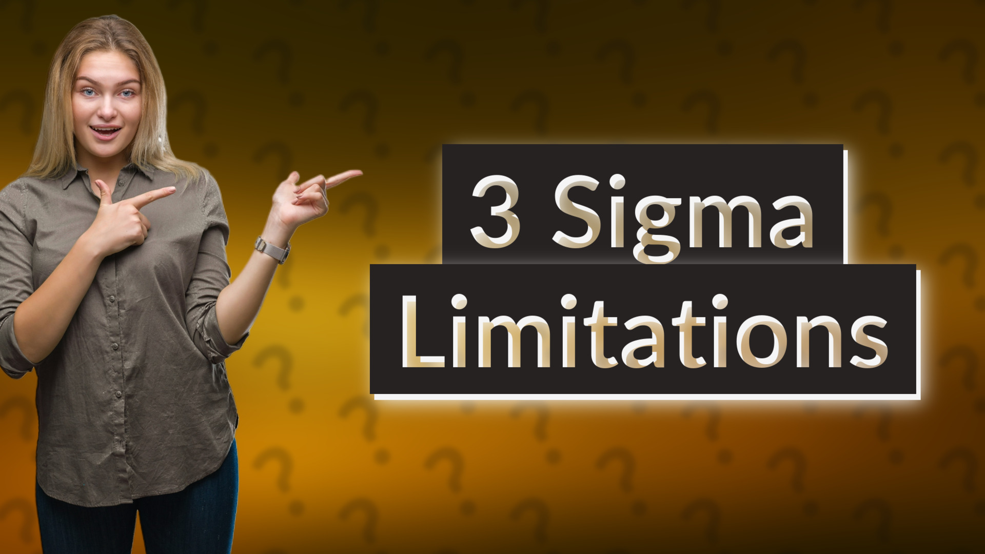 3 Sigma Limitations