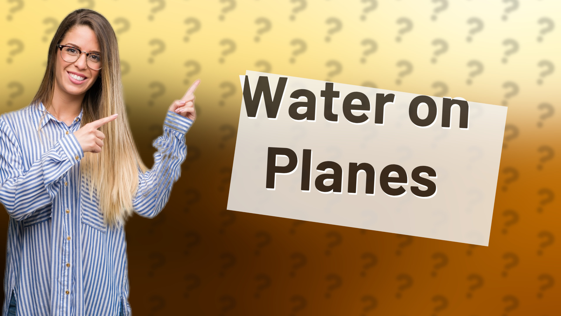 Water on Planes