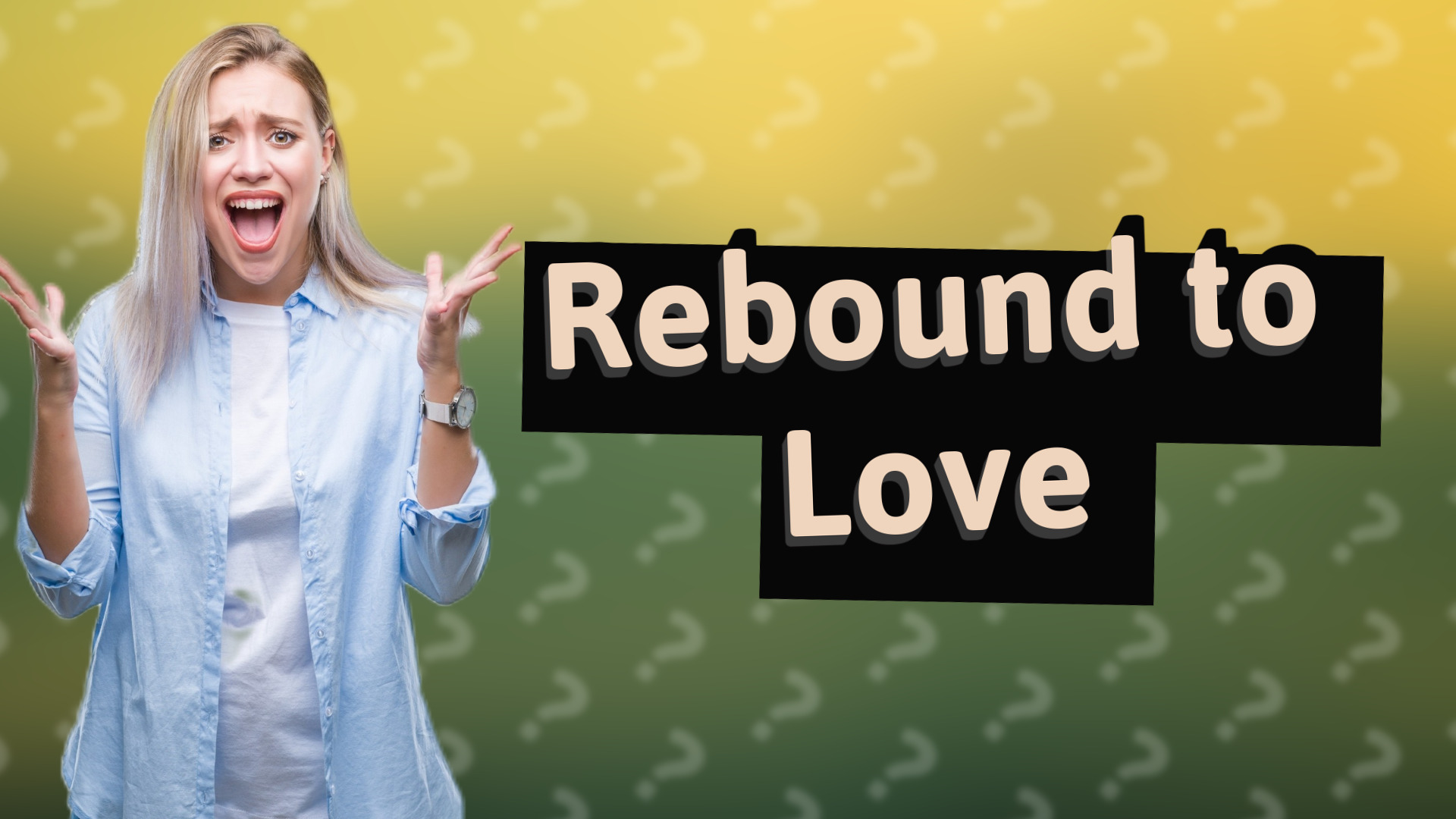 Rebound to Love
