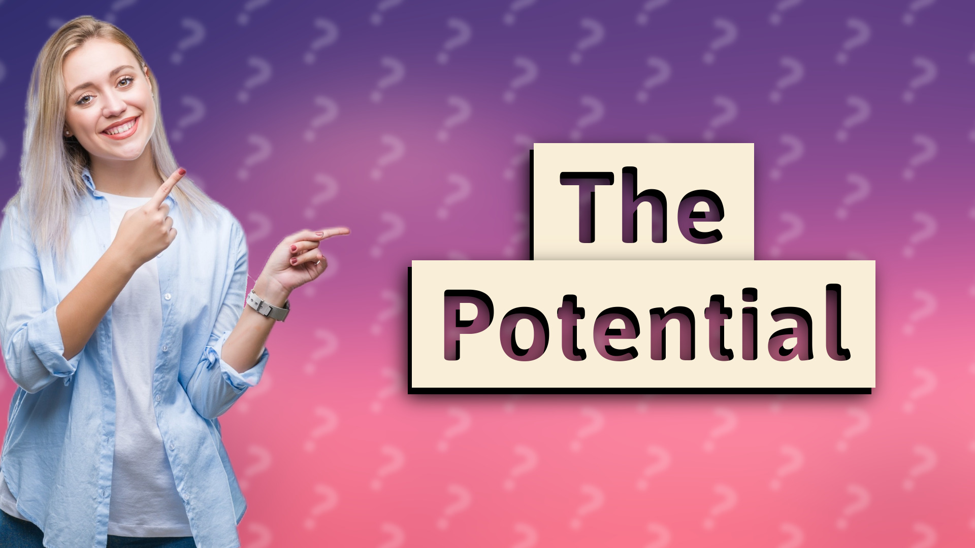 The Potential