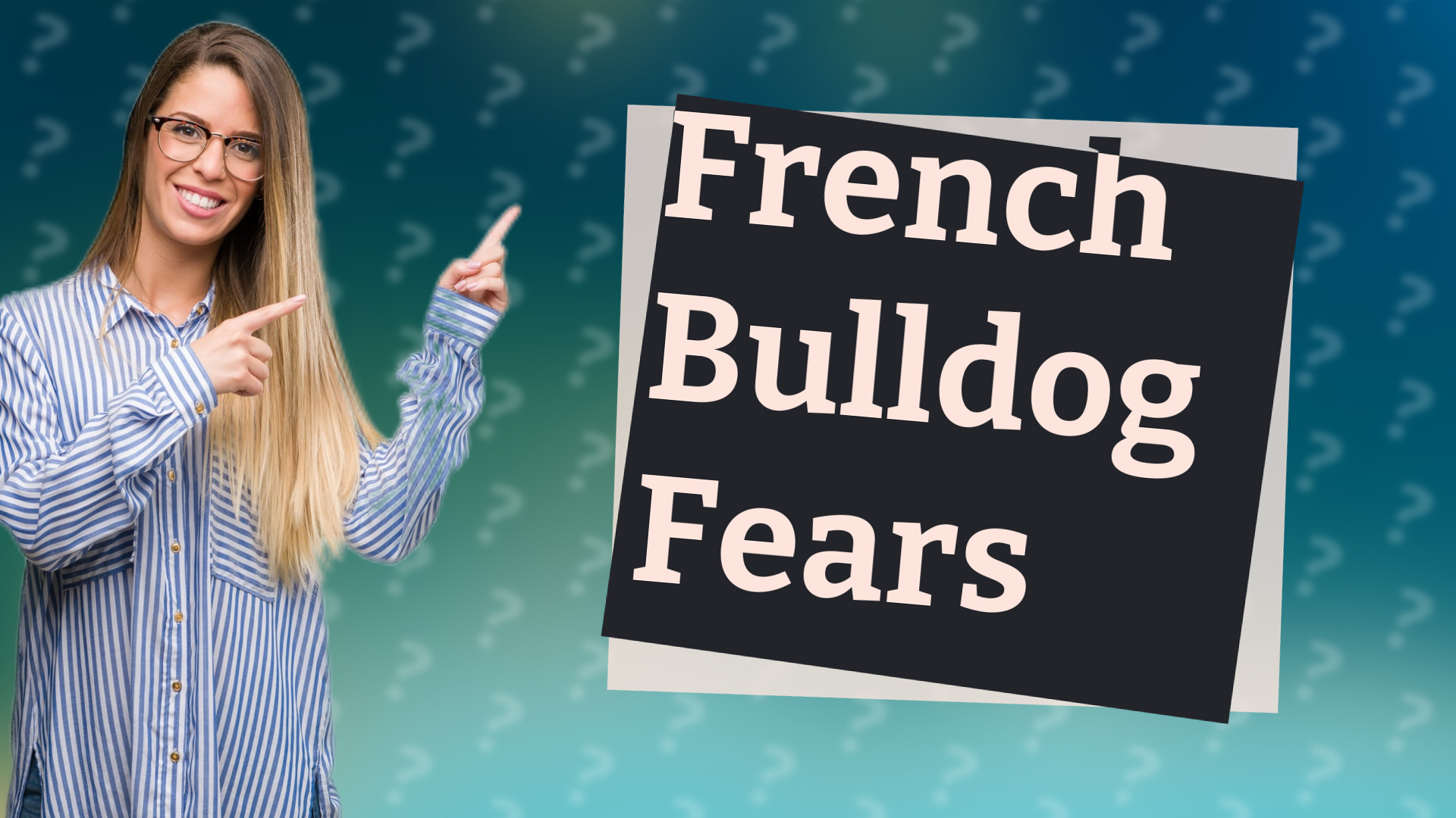 French Bulldog Fears
