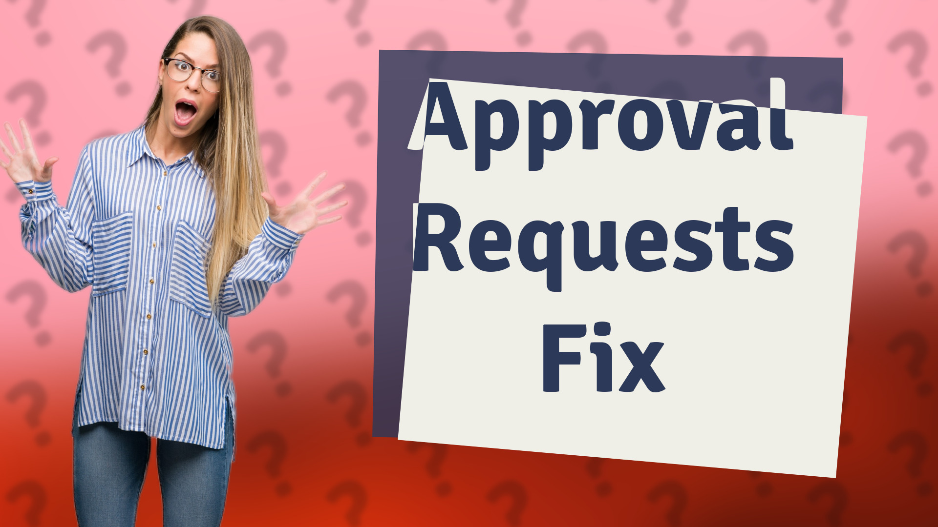 Approval Requests Fix