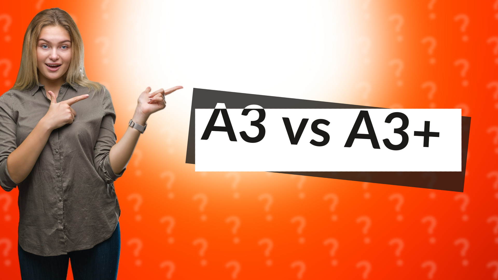 A3 vs A3+