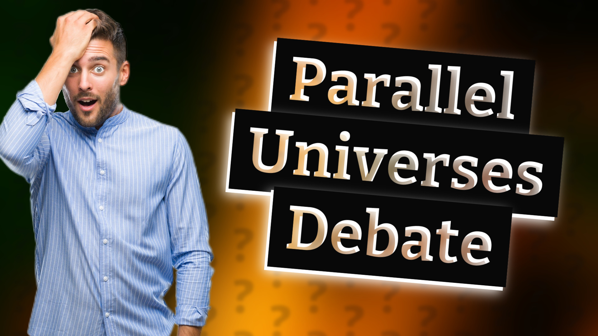 Parallel Universes Debate
