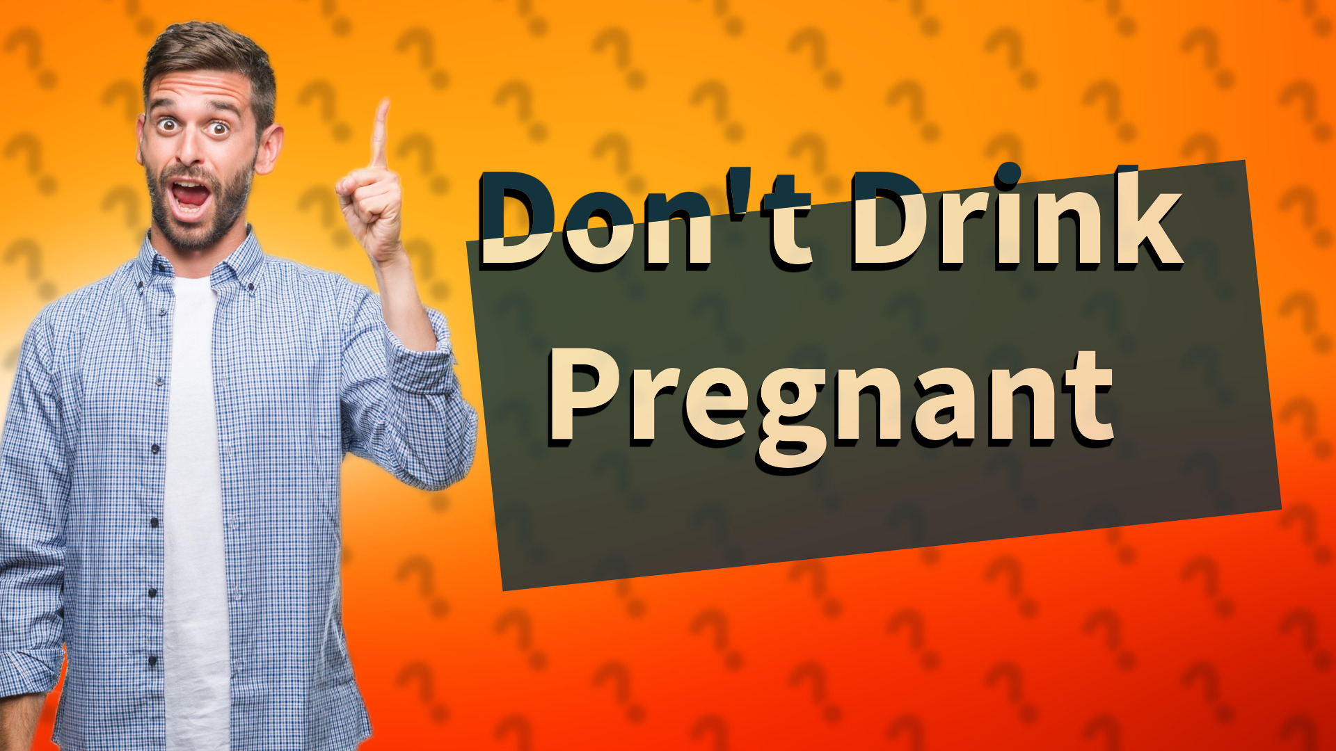Don't Drink Pregnant
