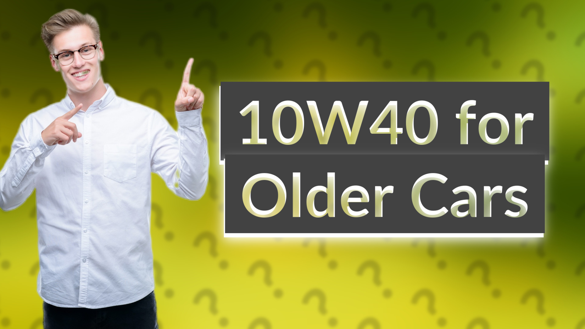10W40 for Older Cars