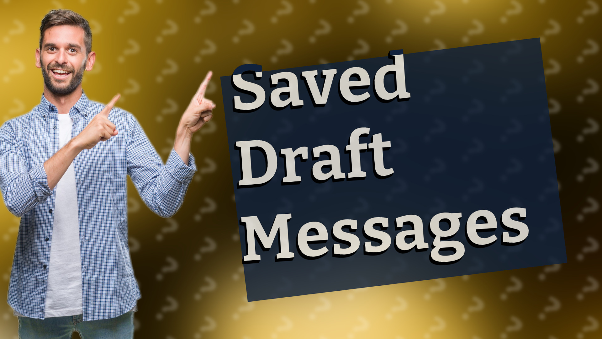 Saved Draft Messages