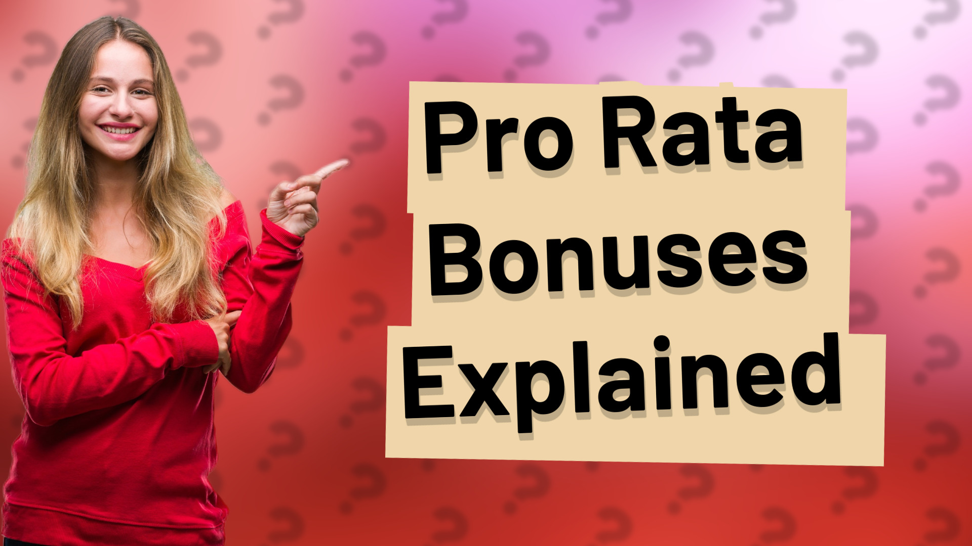Pro Rata Bonuses Explained