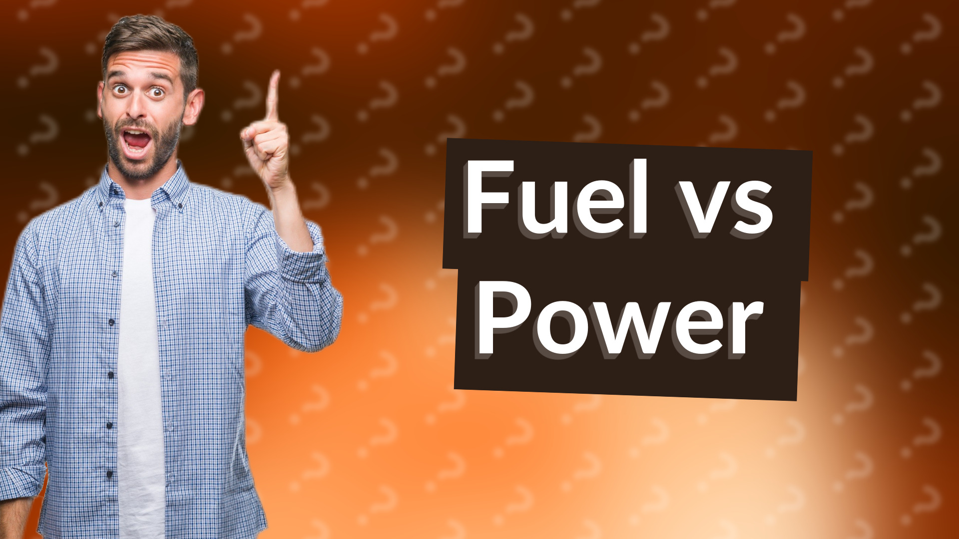 Fuel vs Power