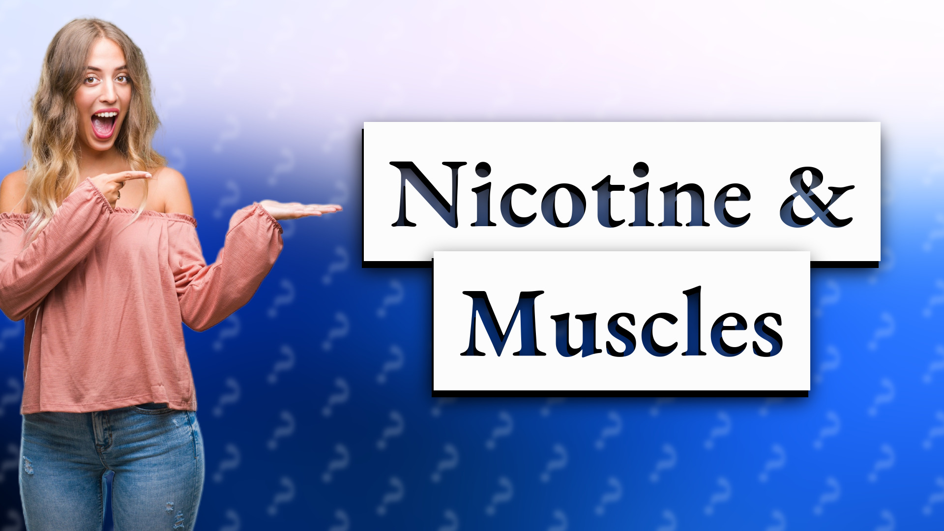 Nicotine & Muscles