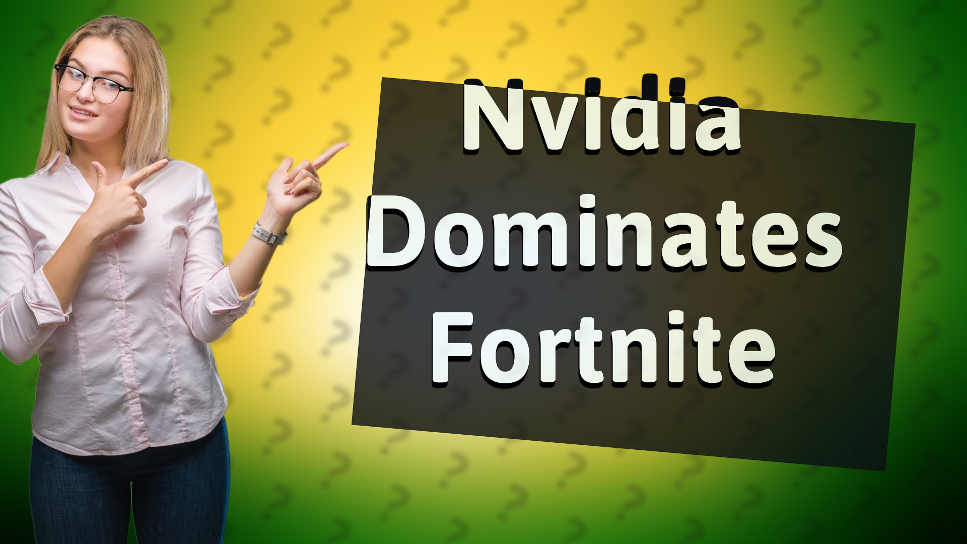 Nvidia Dominates Fortnite