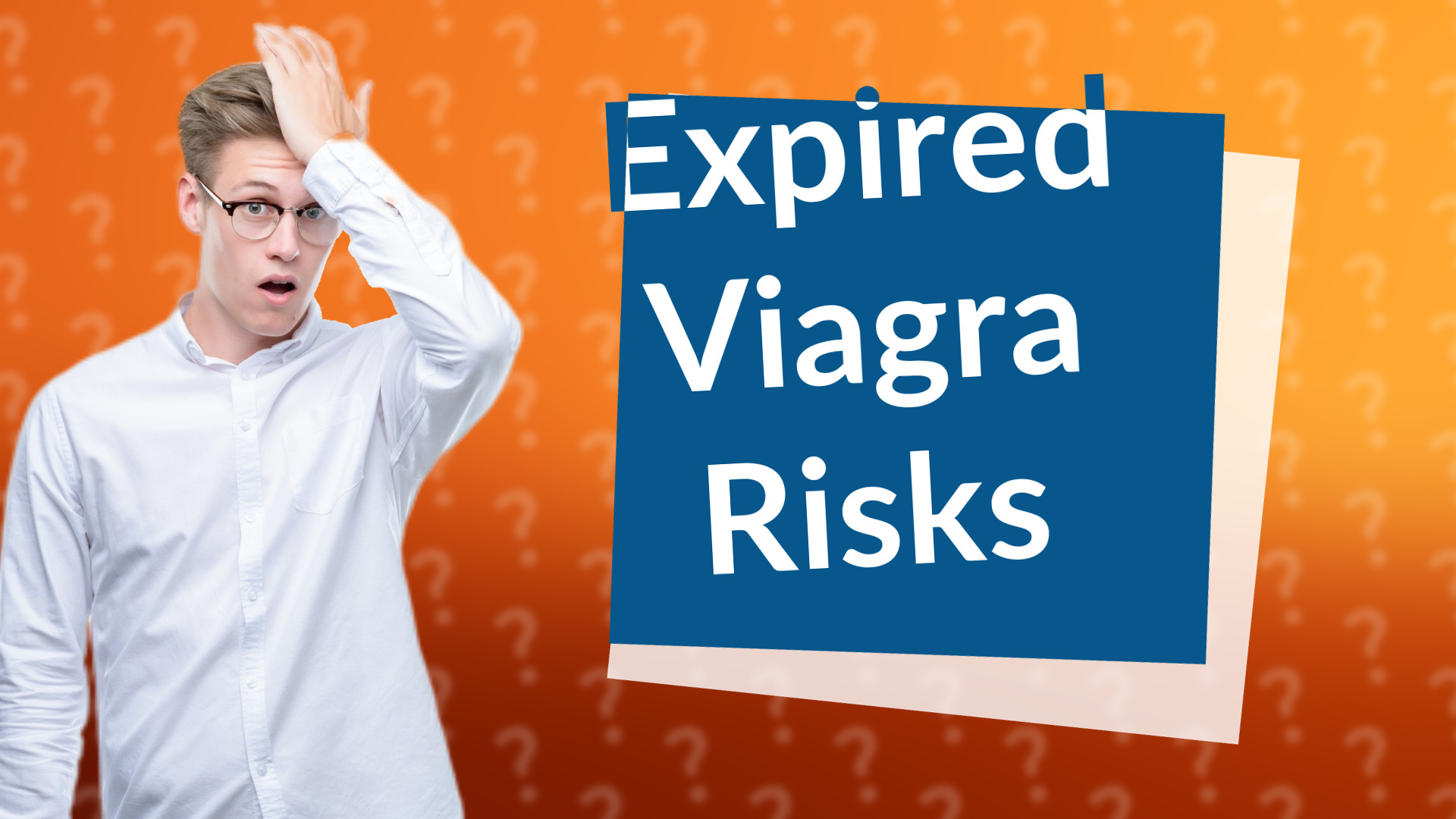 Expired Viagra Risks