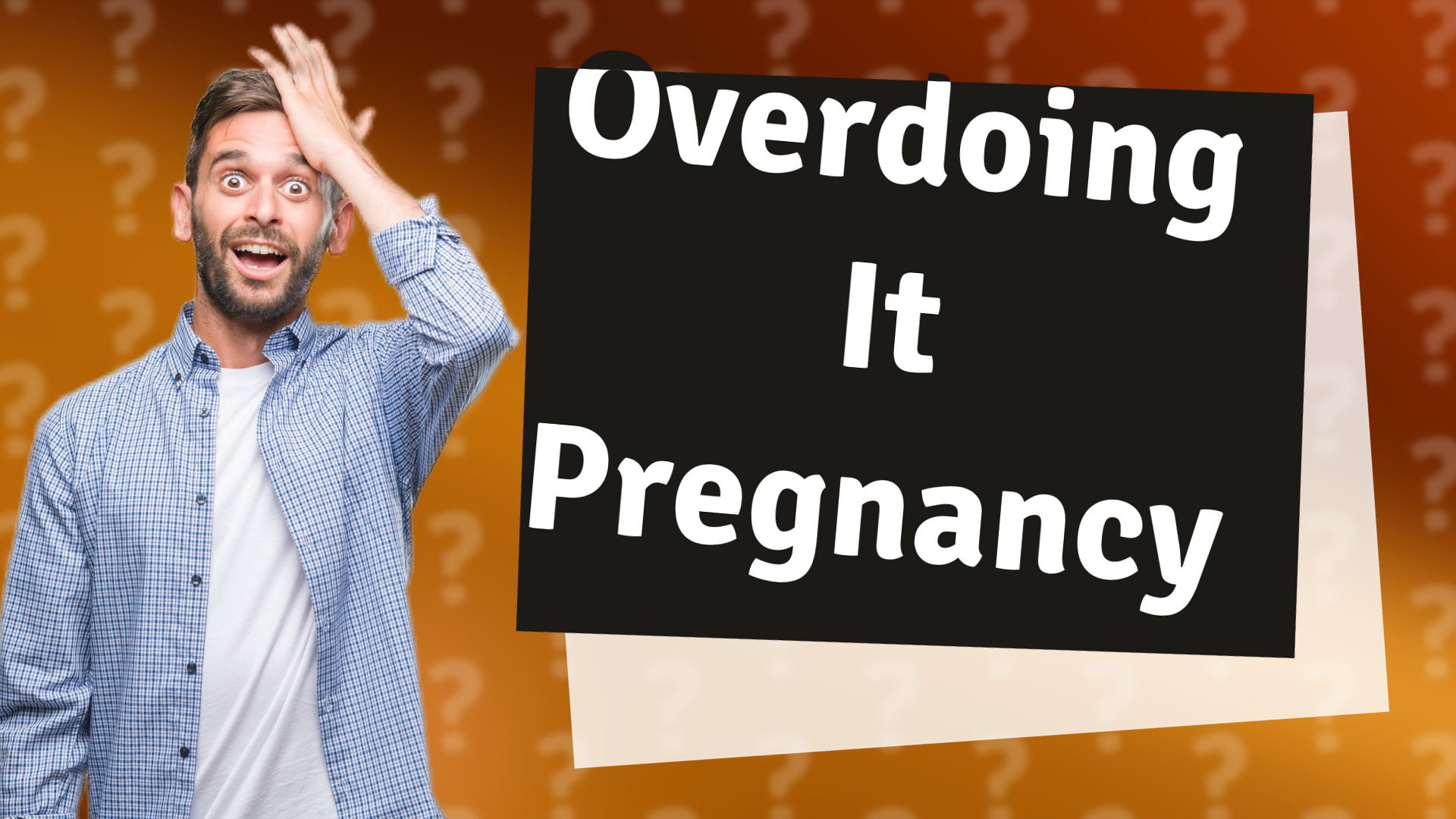 Overdoing It Pregnancy
