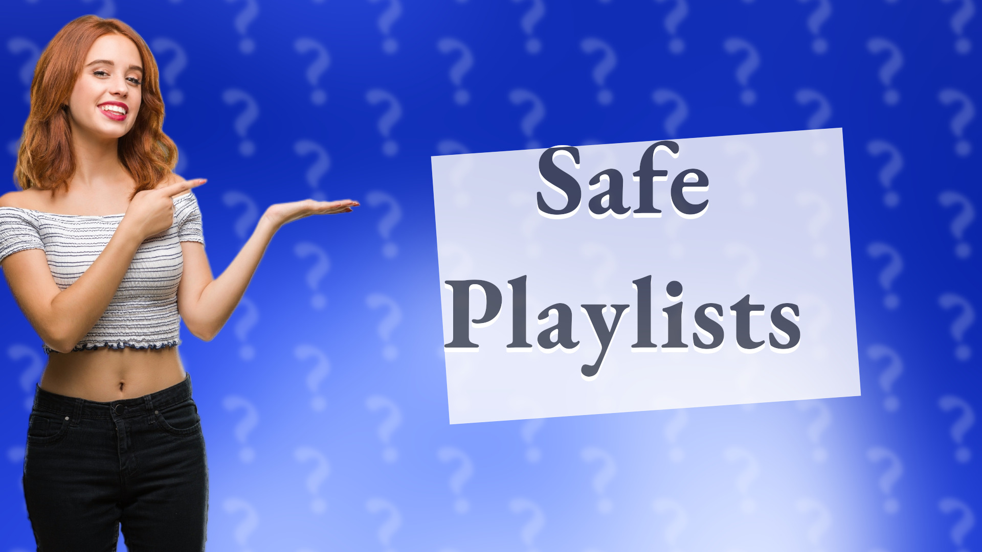 Safe Playlists