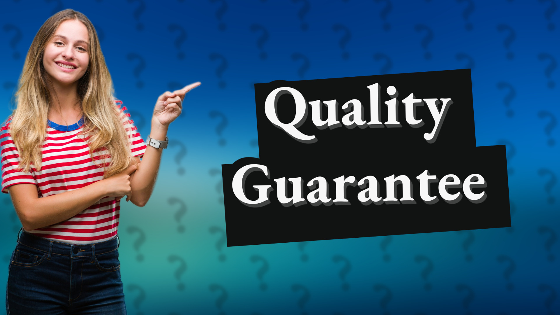 Quality Guarantee