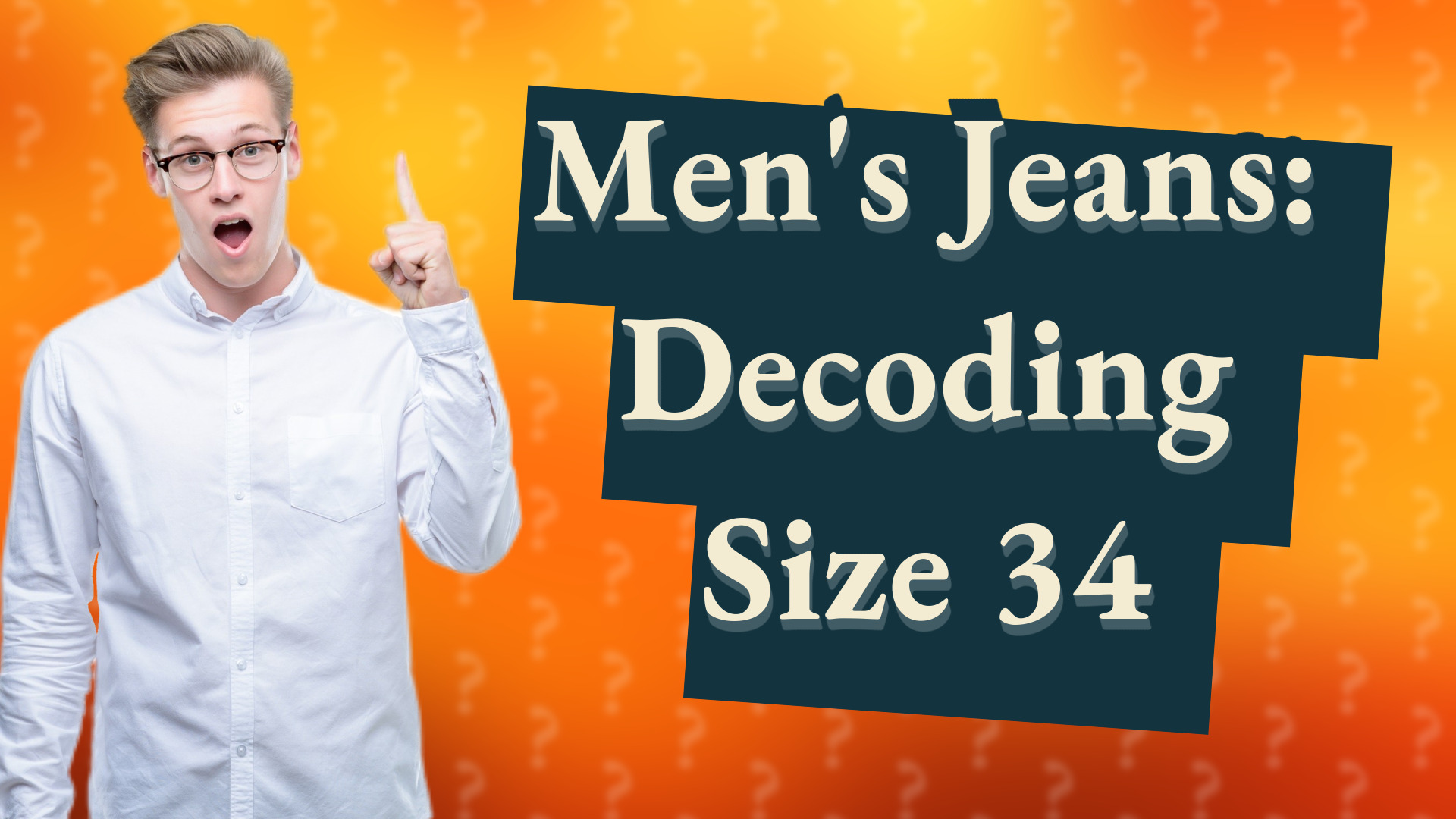 Men's Jeans: Decoding Size 34