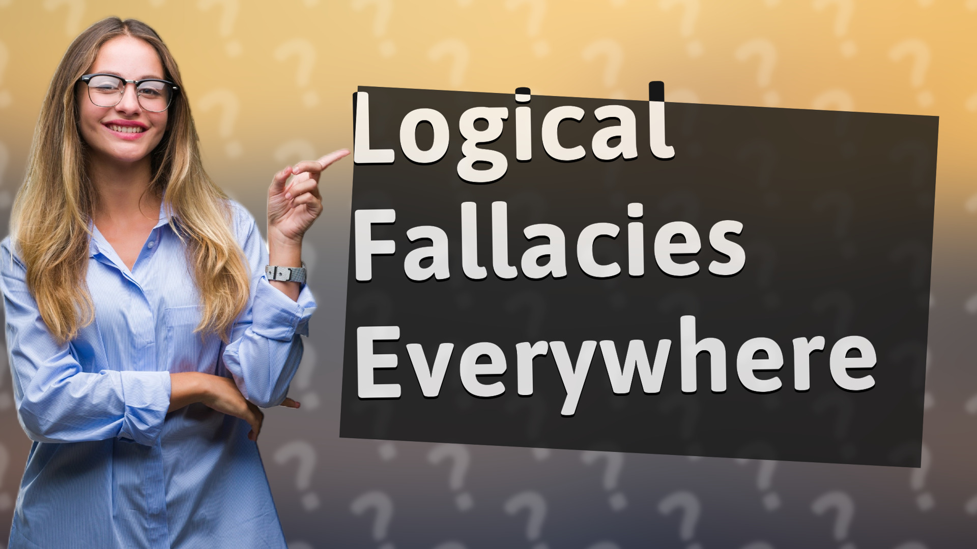 Logical Fallacies Everywhere
