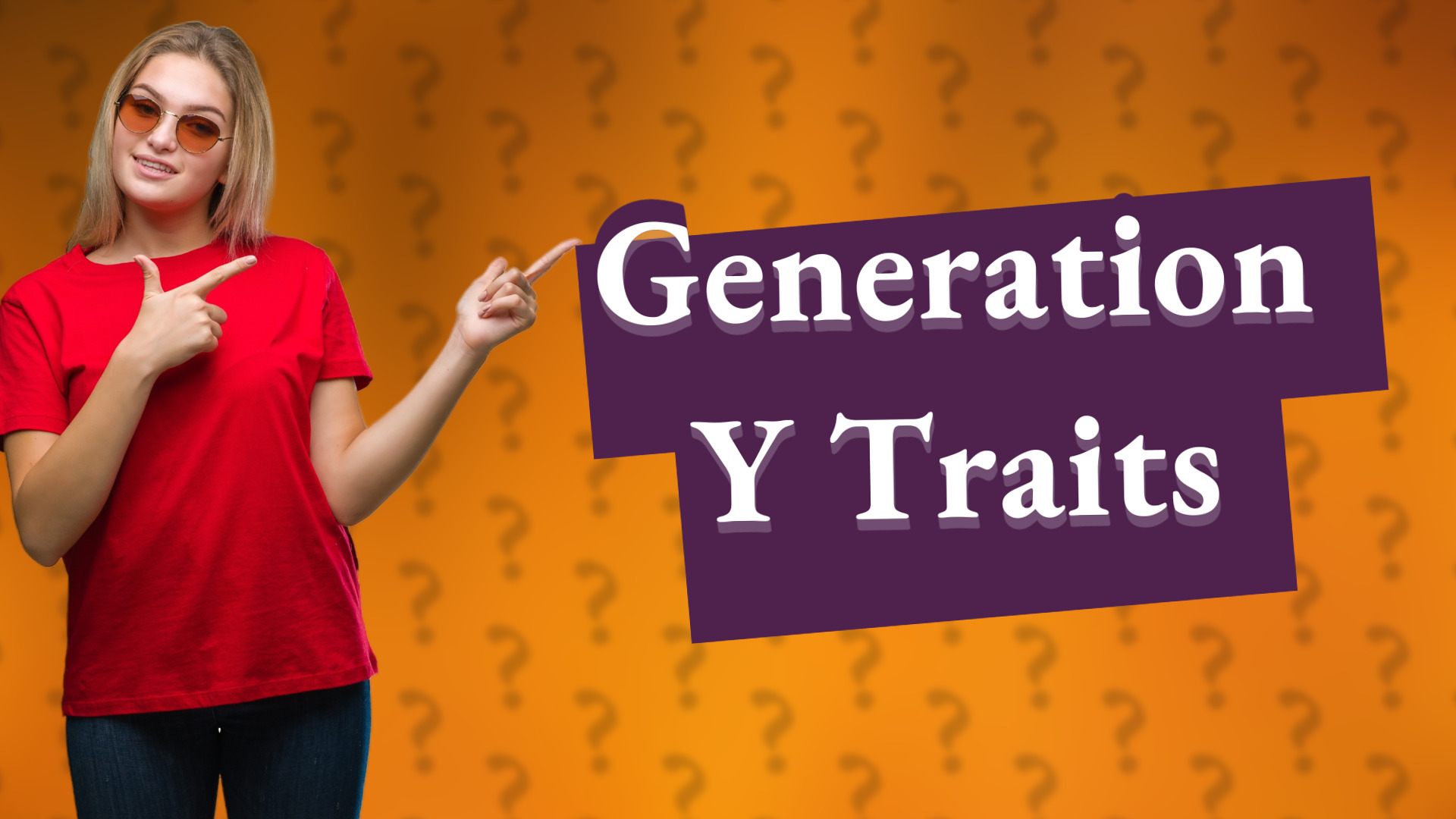 Generation Y Traits