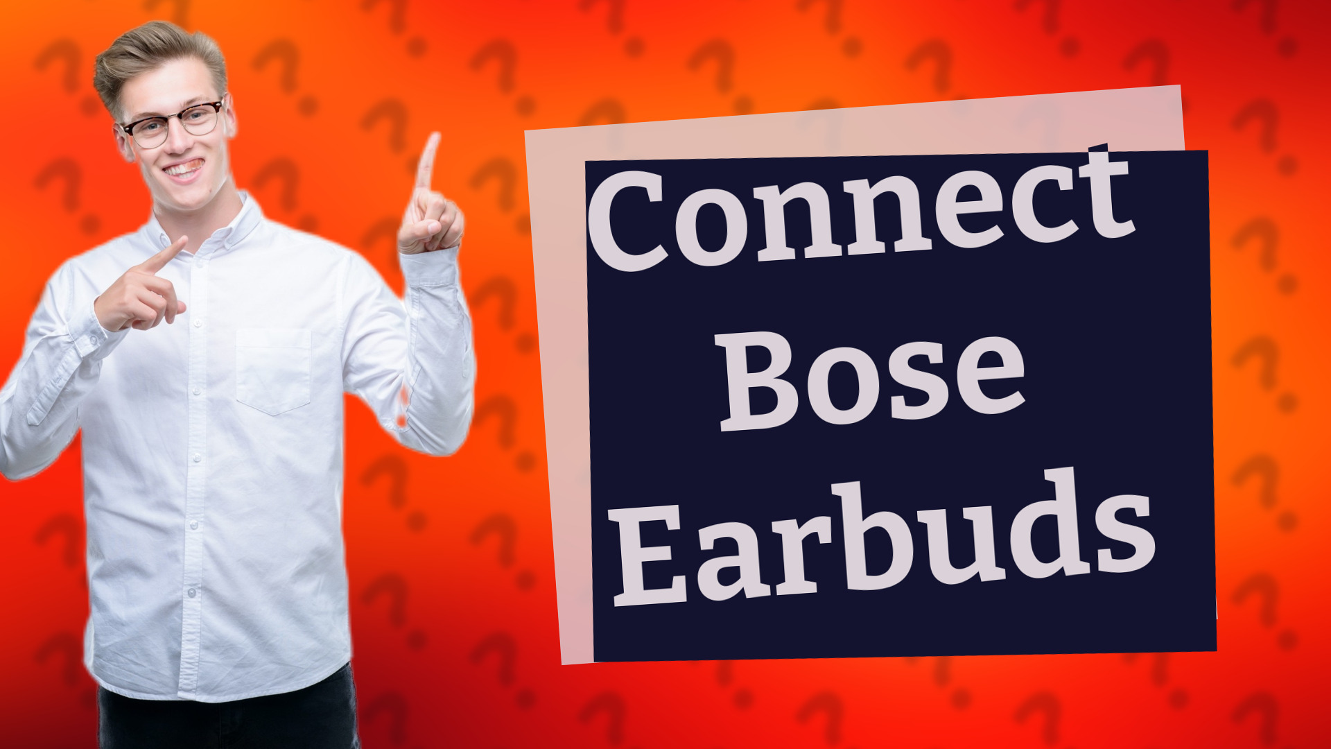 Connect Bose Earbuds