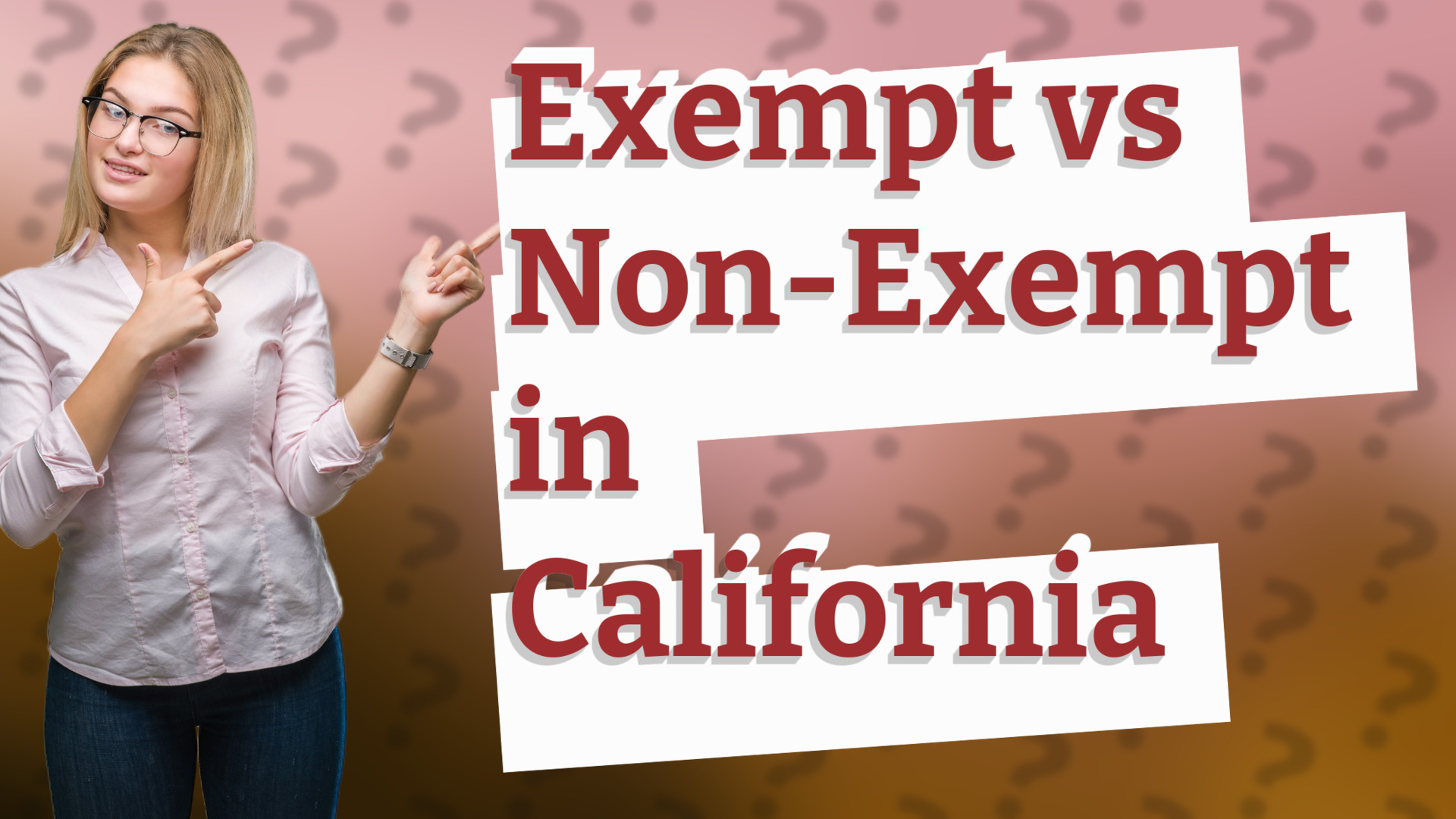 Exempt vs Non-Exempt in California