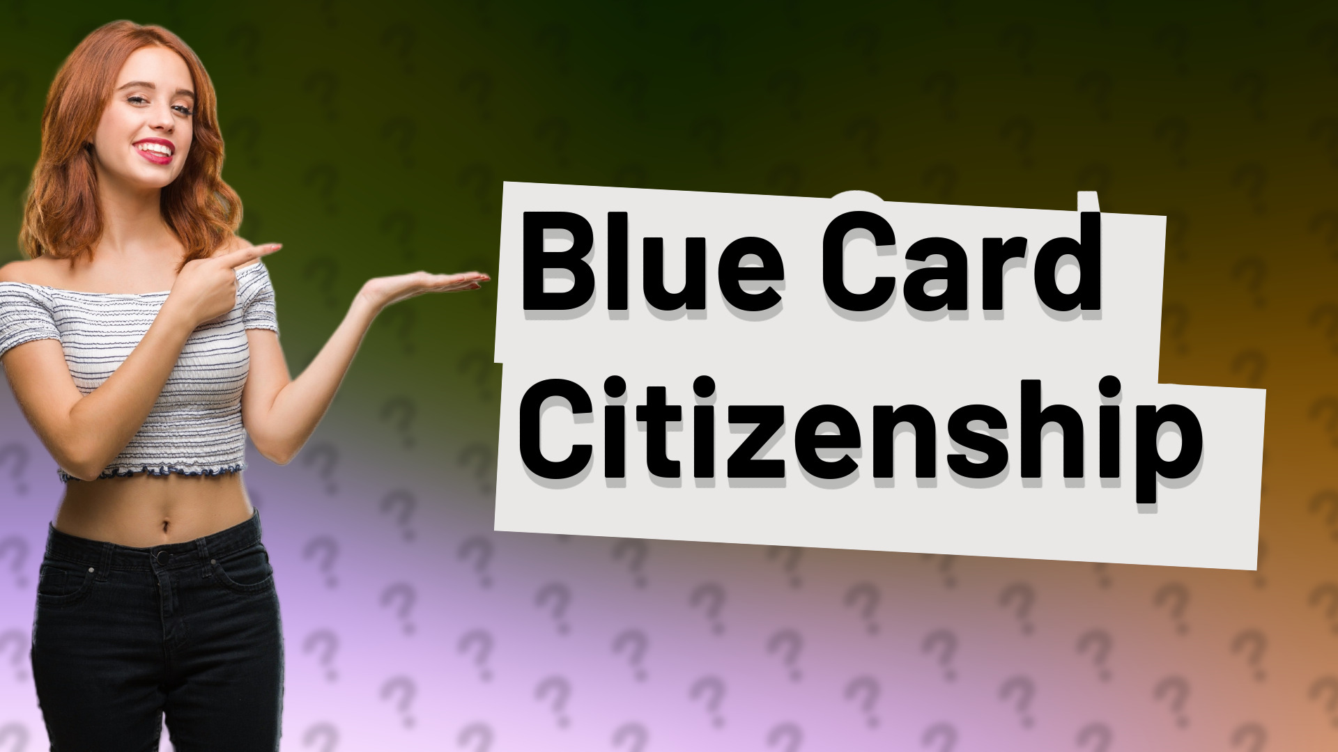 Blue Card Citizenship