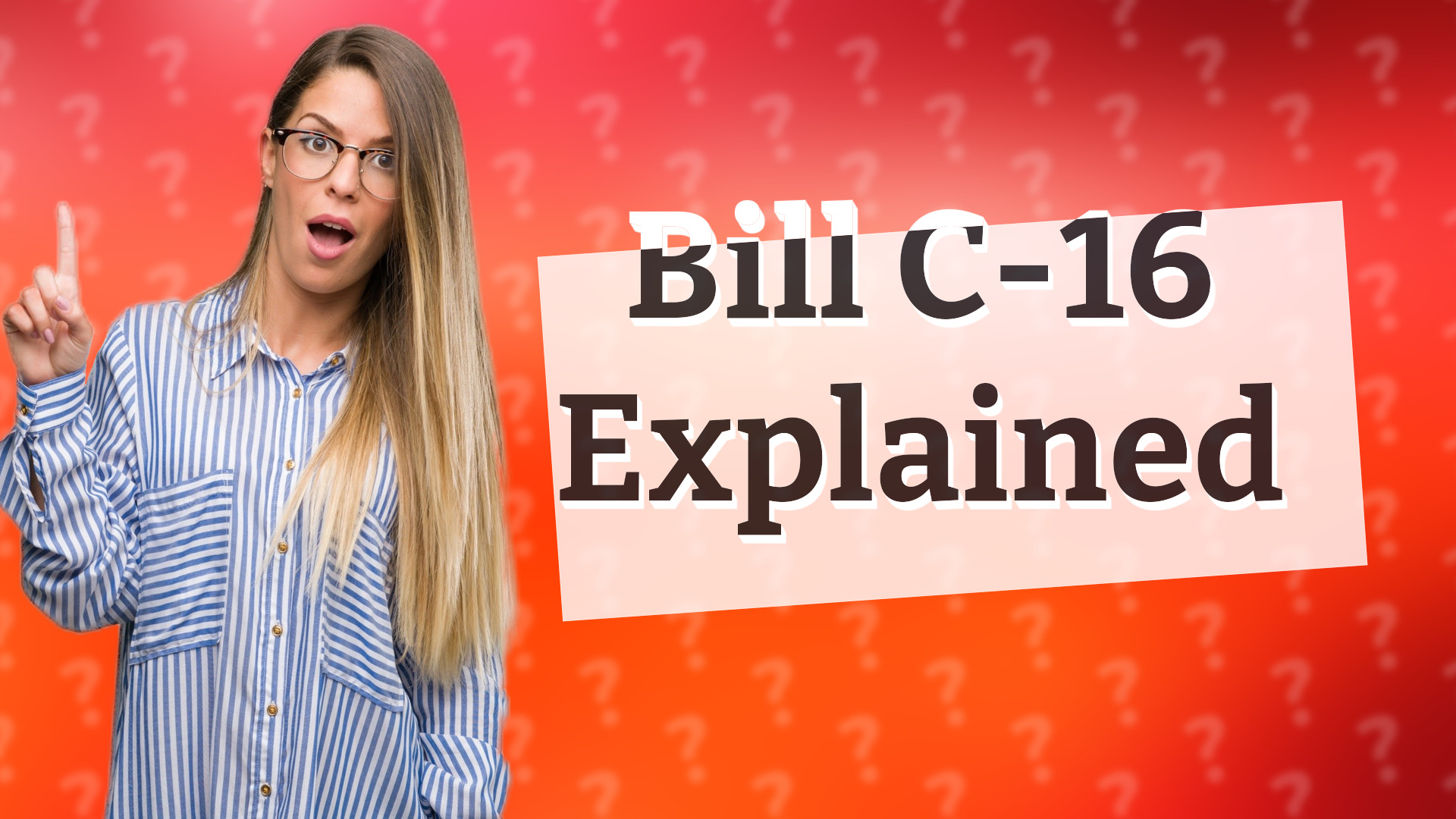 Bill C-16 Explained