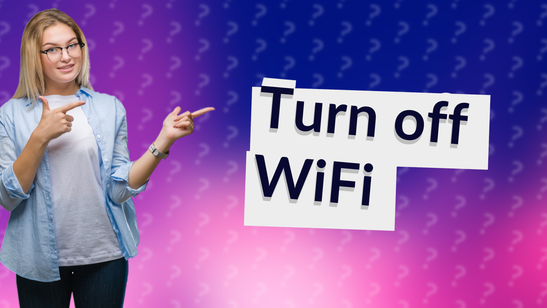 Turn off WiFi