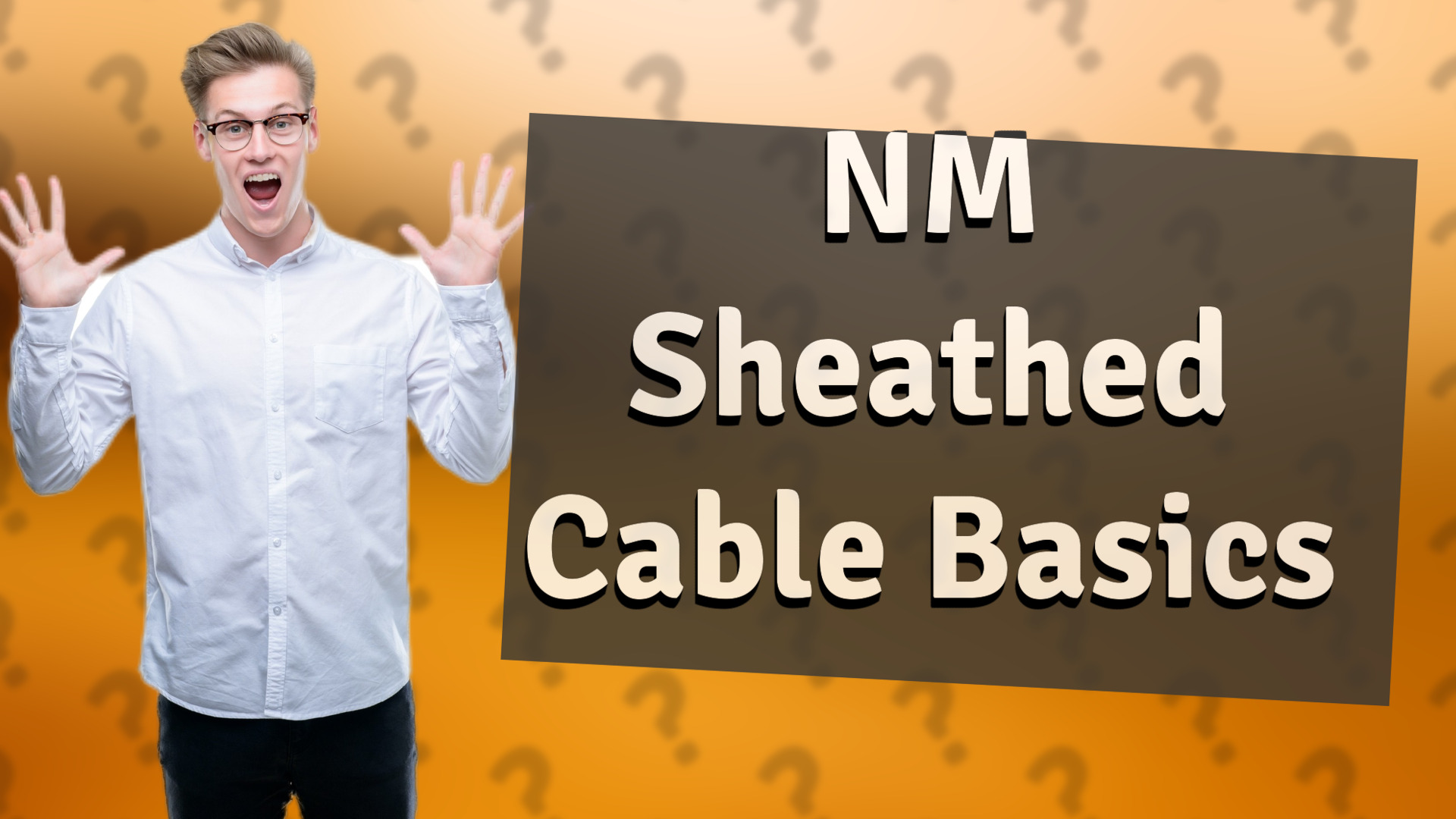 NM Sheathed Cable Basics