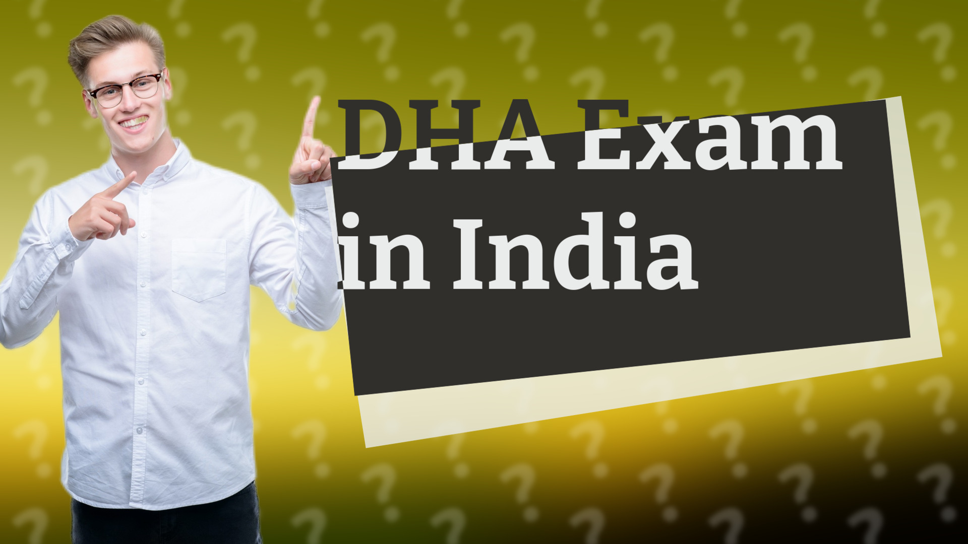 DHA Exam in India