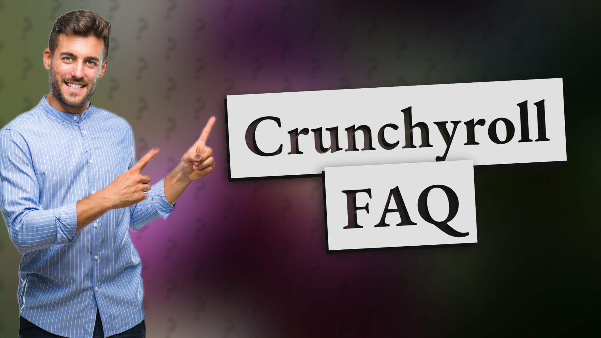 Crunchyroll FAQ
