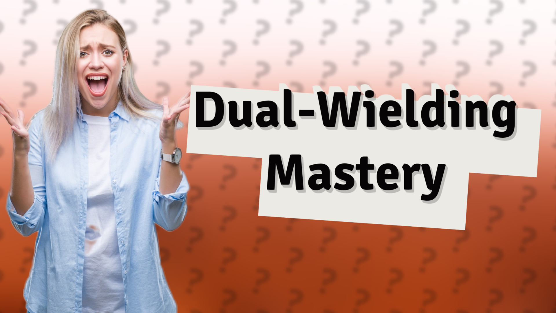Dual-Wielding Mastery