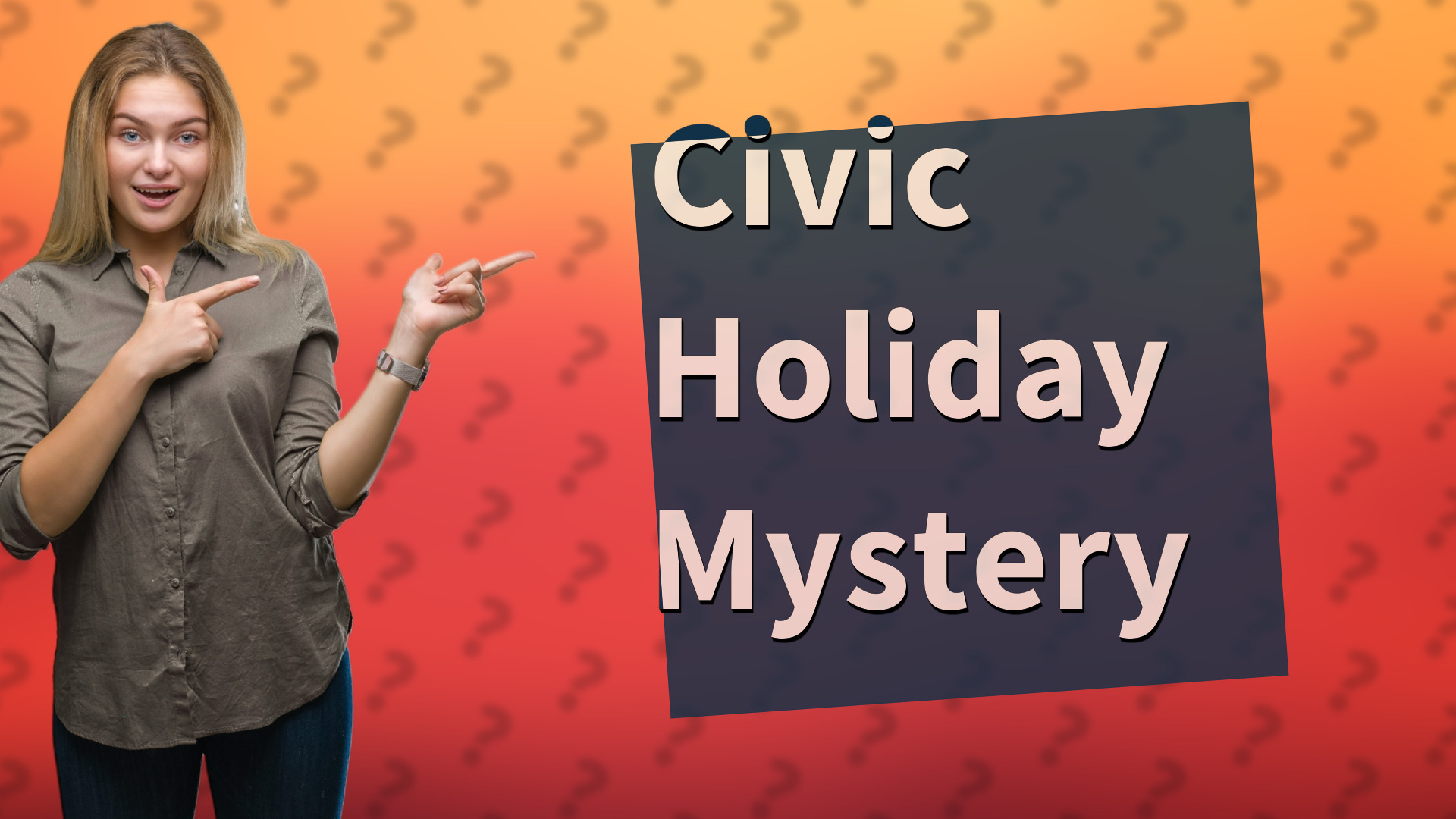 Civic Holiday Mystery