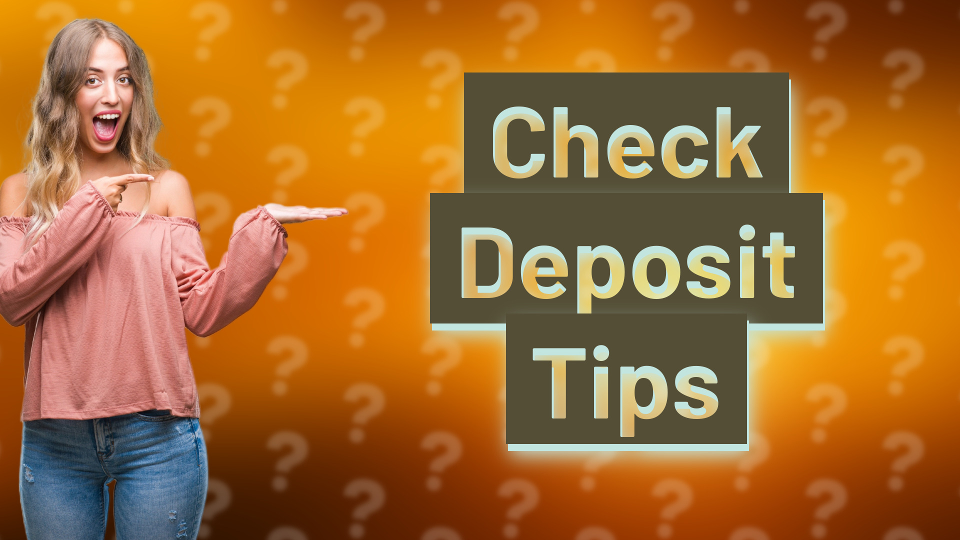 Check Deposit Tips