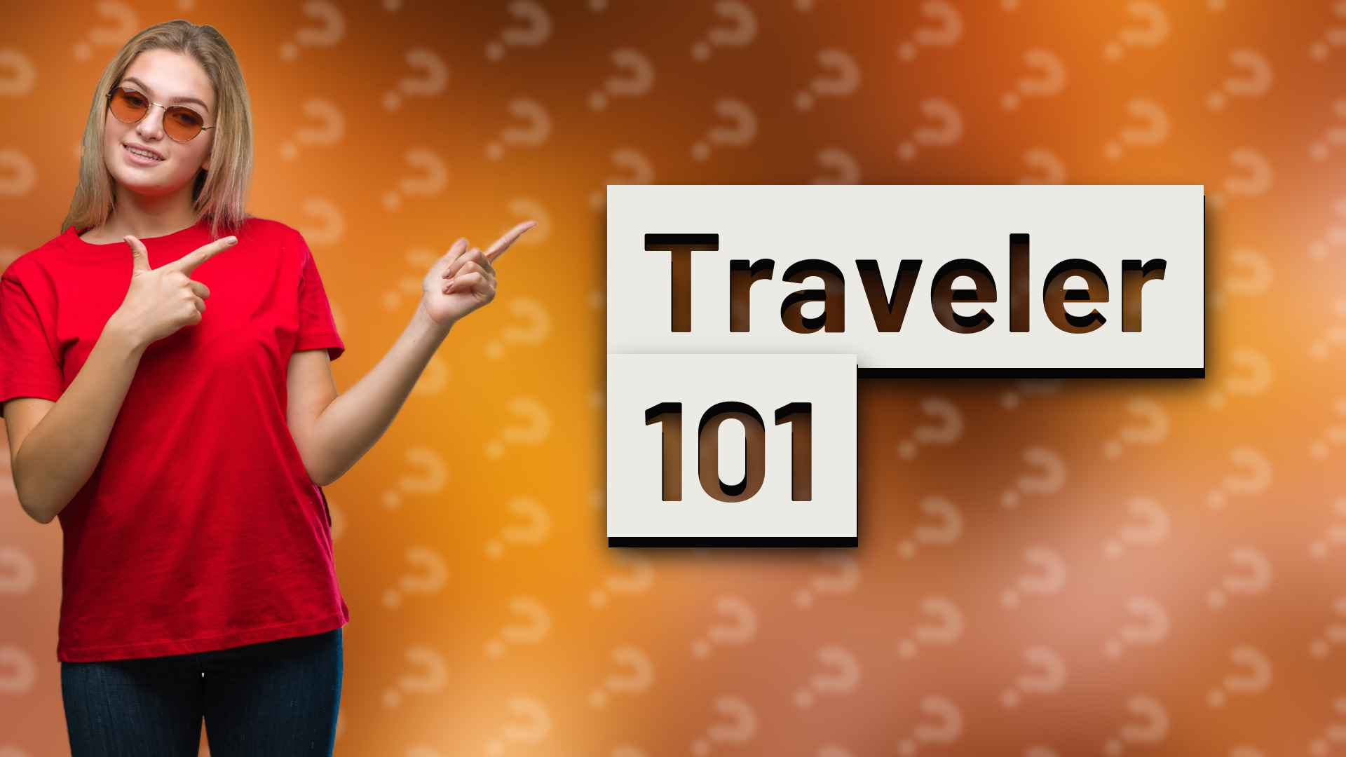 Traveler 101