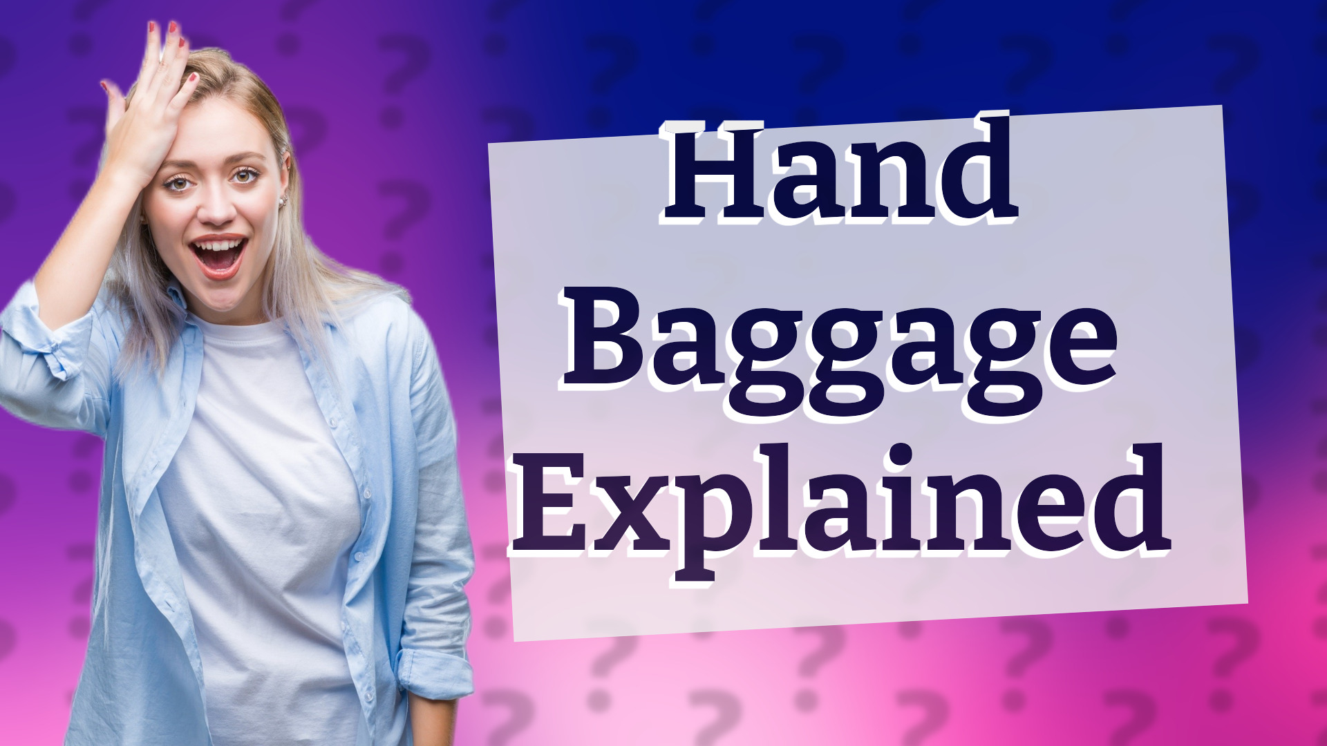 Hand Baggage Explained