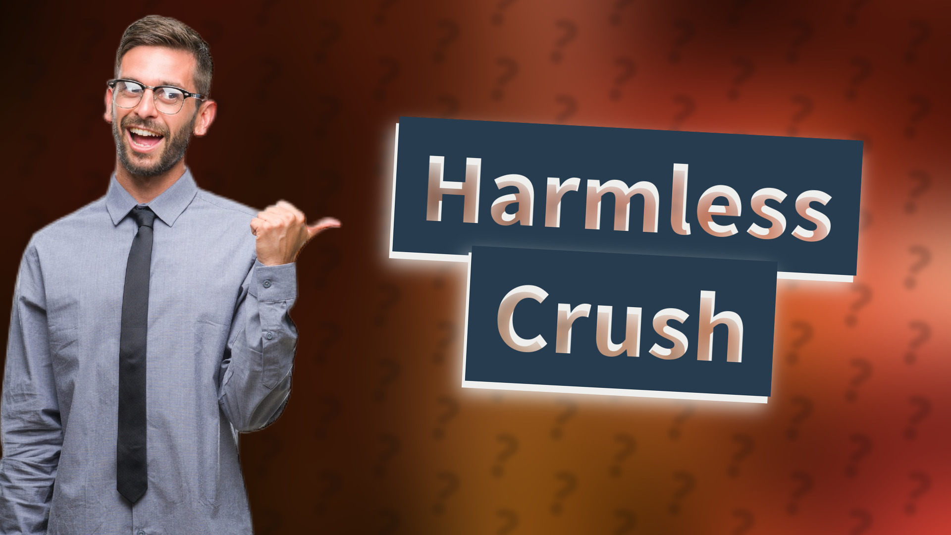 Harmless Crush