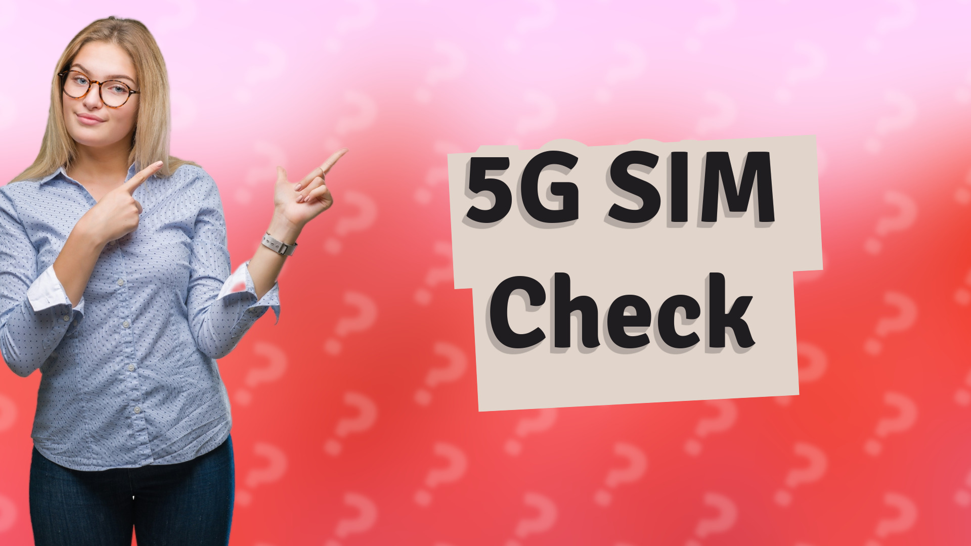 5G SIM Check