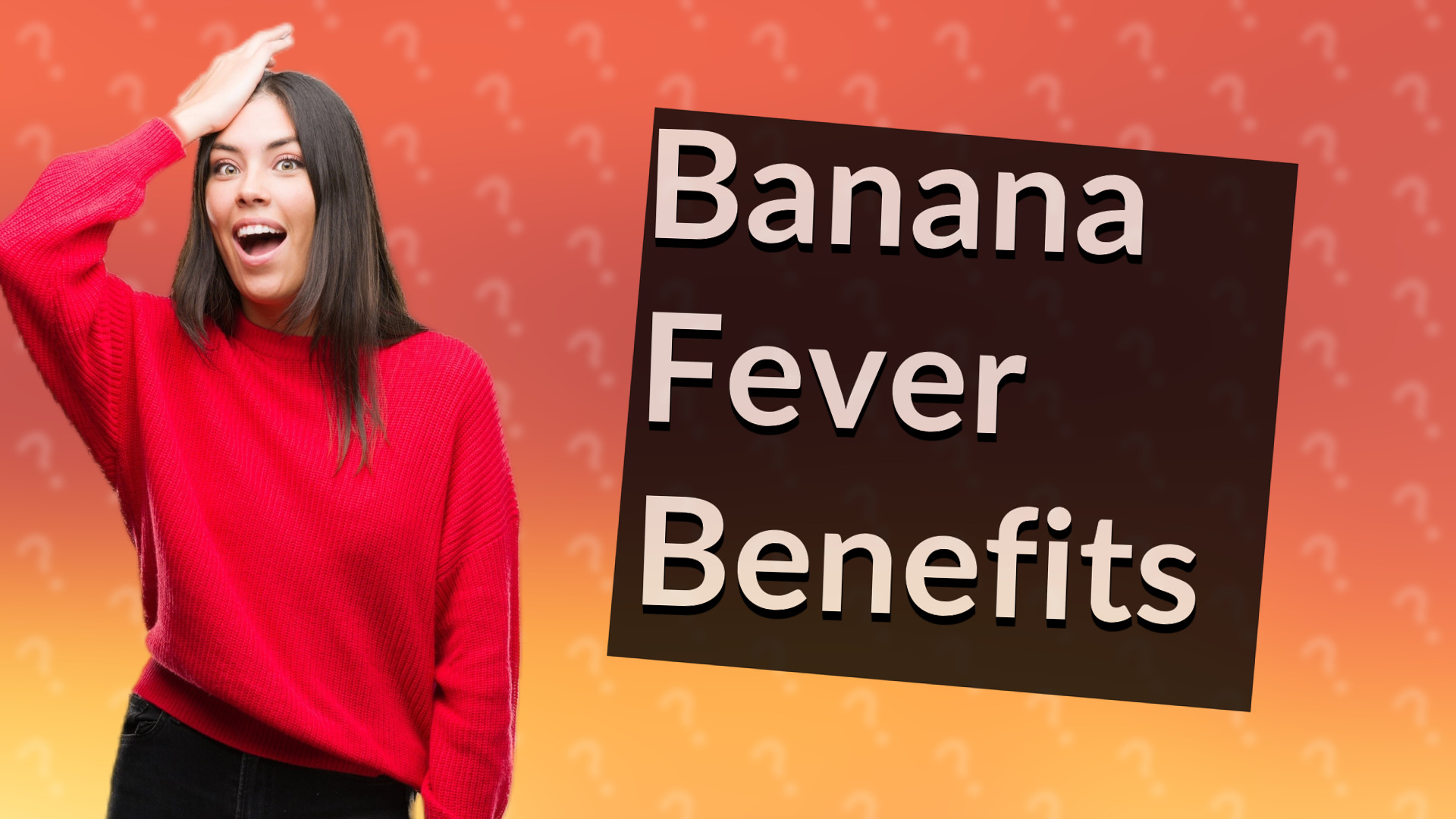 Banana Fever Benefits